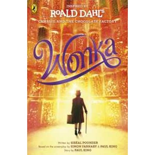Wonka ( movie tie-in novelisation ) [Paperback]