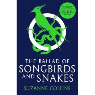 The Ballad of Songbirds and Snakes (A Hunger Games Novel) (The Hunger Games) [Paperback]