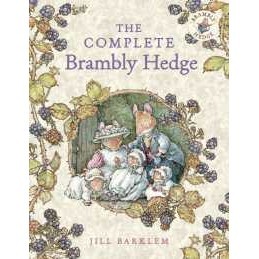 The Complete Brambly Hedge (Brambly Hedge) [Hardcover]