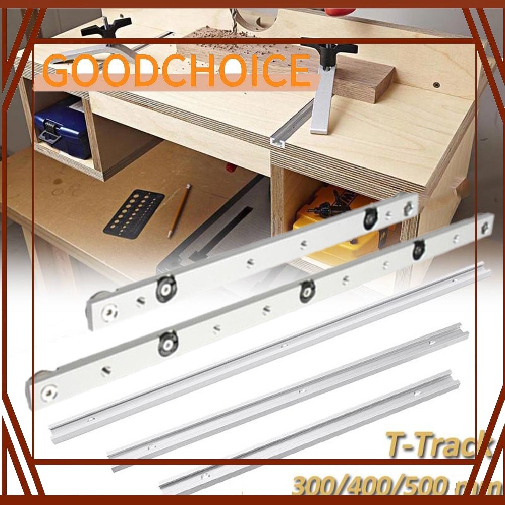 GOODCHOICE อลูมิเนียม T-tracks Slot Miter Track และ Miter Bar Slider ตารางเลื่อย Miter