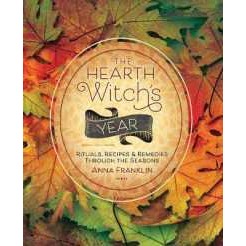 The Hearth Witch's Year : Rituals, Recipes and Remedies through the Seasons [Paperback]