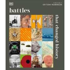 Battles that Changed History (Dk History Changers) [Hardcover]
