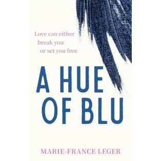 A Hue of Blu : the unforgettable love story [Paperback]