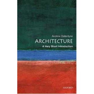 Architecture : A Very Short Introduction (Very Short Introductions) [Paperback]