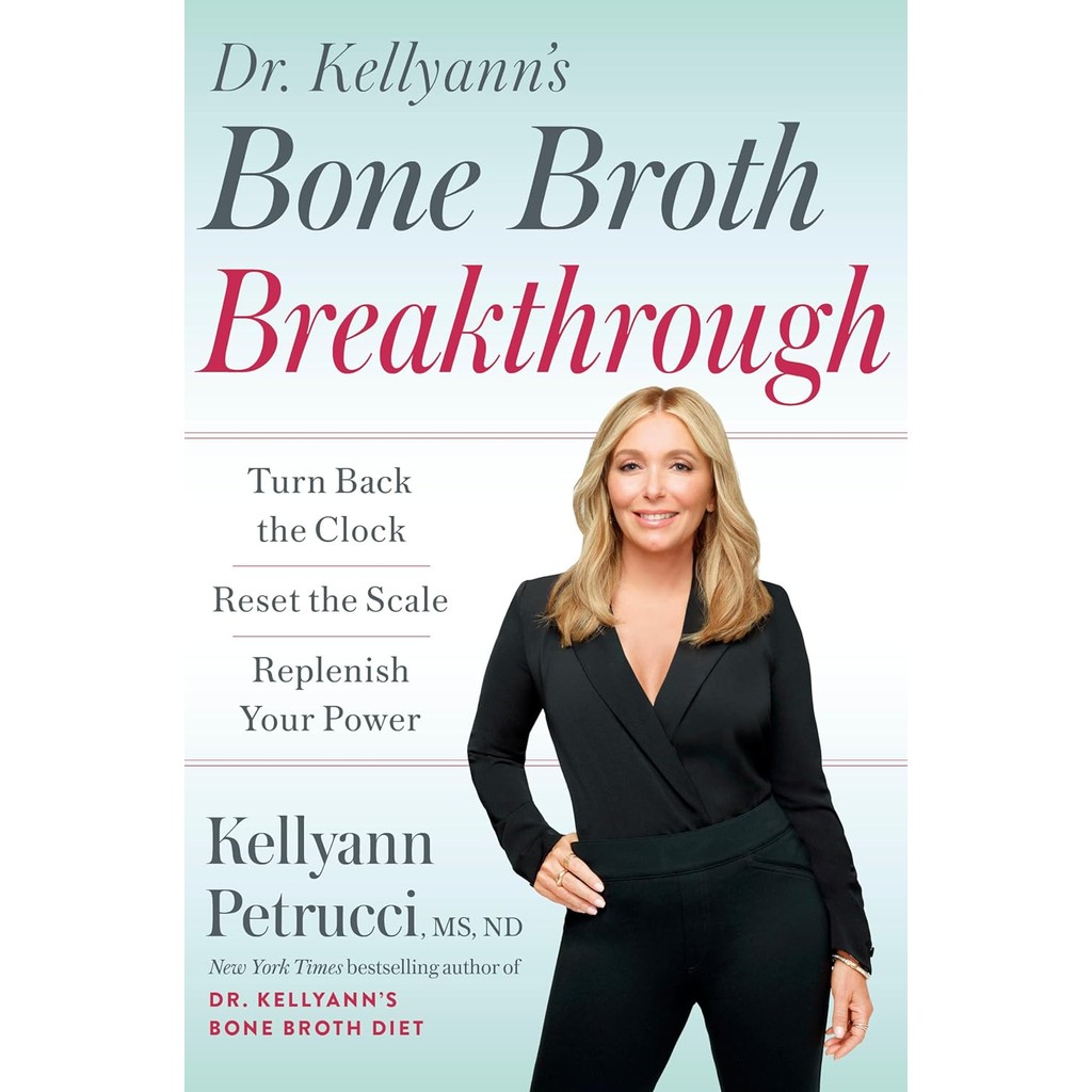 หนังสืออังกฤษใหม่ Dr. Kellyann's Bone Broth Breakthrough