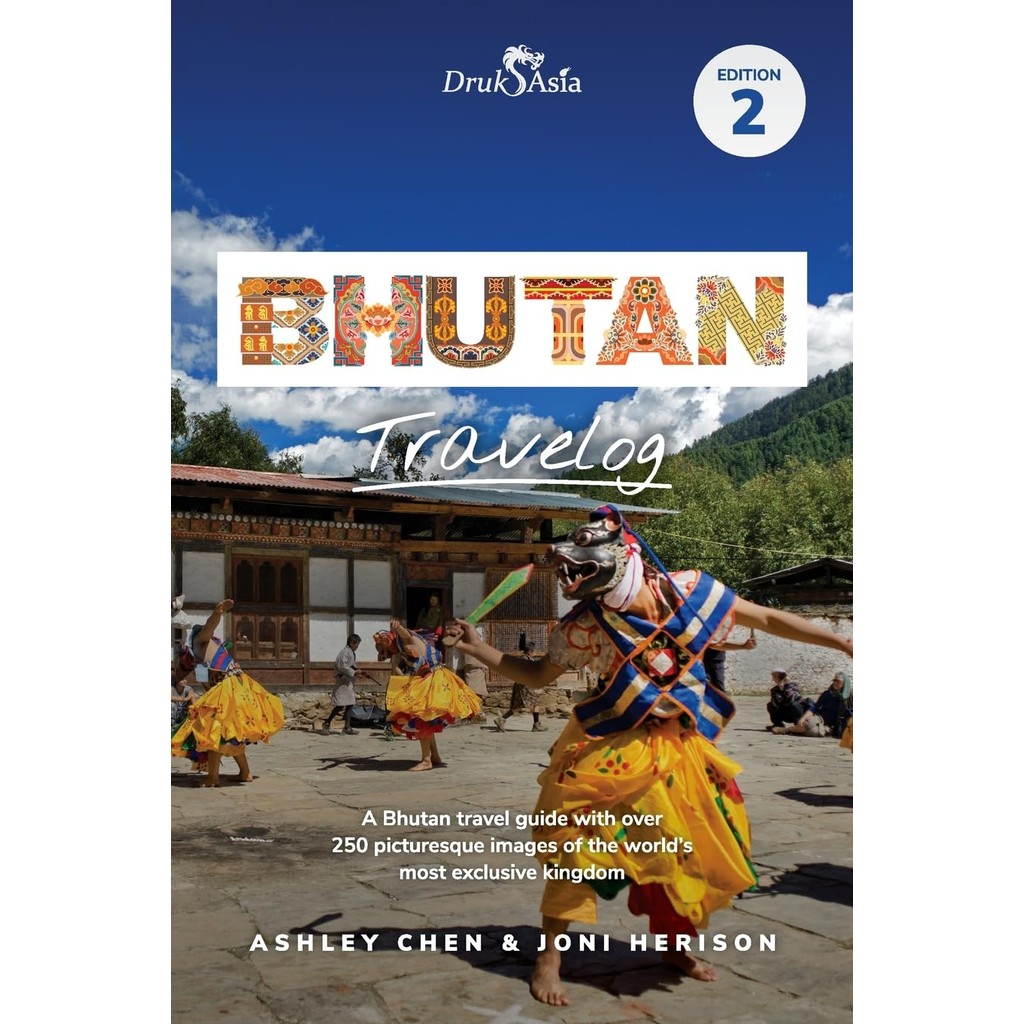 หนังสืออังกฤษใหม่ Bhutan Travelog: Bhutan Travel Guide - Edition 2 (2025) [Paperback]
