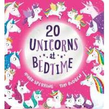 Twenty Unicorns at Bedtime (Twenty at Bedtime) (Board Book) [Hardcover]