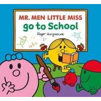 Mr. Men Little Miss Go to School (Mr. Men & Little Miss Everyday) [Paperback]