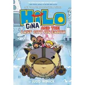 Hilo Book 9: Gina and the Last City on Earth : (A Graphic Novel) (Hilo (#9)) [Hardcover]