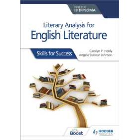 Literary analysis for English Literature for the IB Diploma : Skills for Success [Paperback]