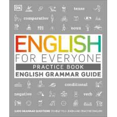English for Everyone English Grammar Guide Practice Book : English language grammar exercises