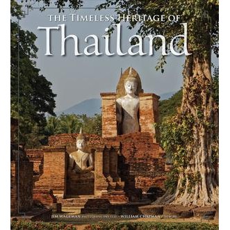 The Timeless Heritage of Thailand (The Timeless Heritage of Thailand) [Hardcover]