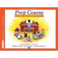 Alfred's Basic Piano Prep Course Lesson Book, Bk a : For the Young Beginner (Alfred's Basic Piano Li