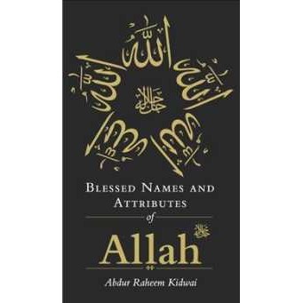 Blessed Names and Attributes of Allah (Blessed Names) -- Hardback [Hardcover]