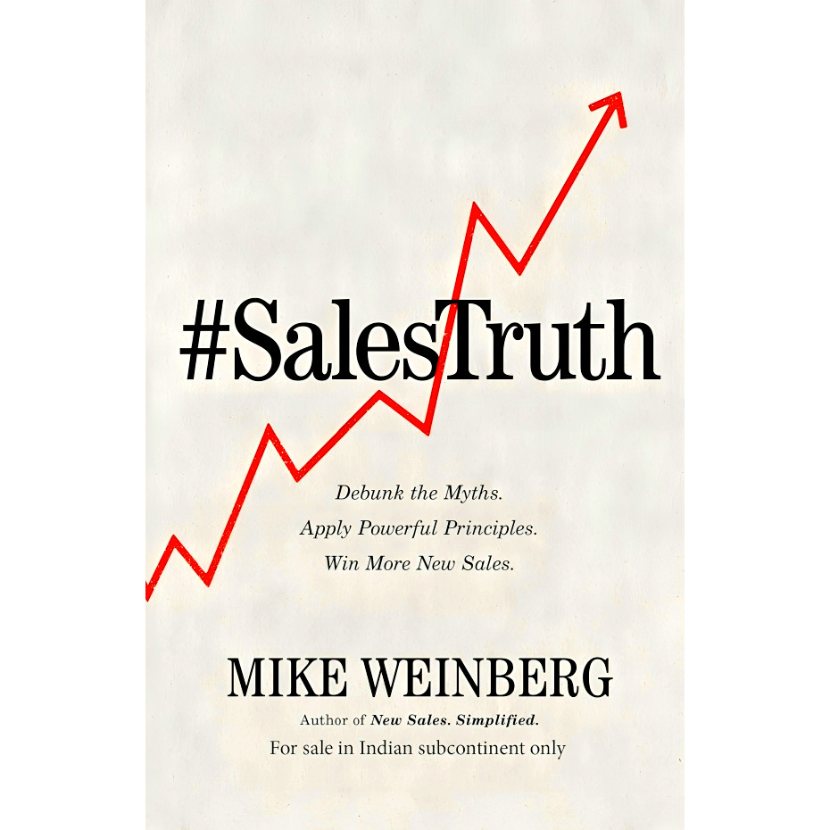 BBW หนังสือ Sales Truth By Mike Weinberg ISBN: 9781404112599
