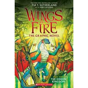 The Hidden Kingdom (Wings of Fire Graphic Novel #3) (Wings of Fire) [Paperback]