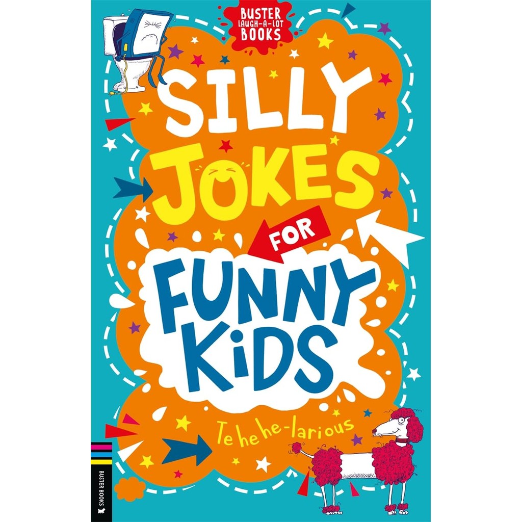 หนังสืออังกฤษใหม่ Silly Jokes for Funny Kids (Buster Laugh-a-lot Books) [Paperback]