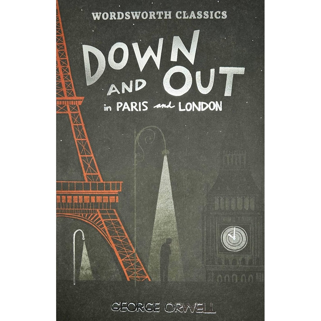 หนังสืออังกฤษใหม่ Down and Out in Paris and London & the Road to Wigan Pier (Wordsworth Classics) [P