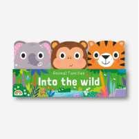 Animal Families 3 book tray - into the wild (Animal Families 3 book tray) (Board Book) [Hardcover]