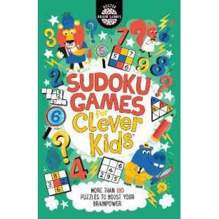 Sudoku Games for Clever Kids® : More than 160 puzzles to boost your brain power (Buster Brain Games)