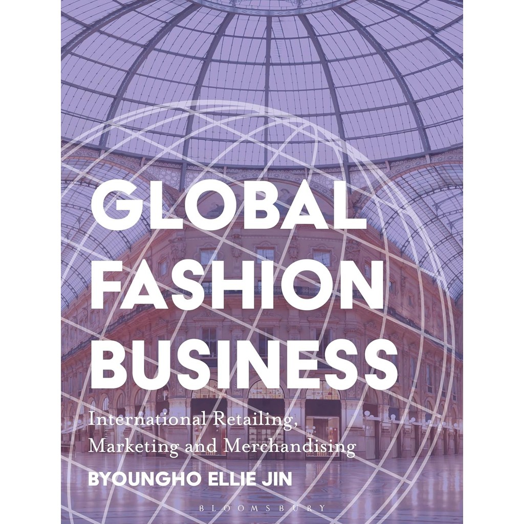 หนังสืออังกฤษใหม่ Global Fashion Business: International Retailing, Marketing, And Merchandising