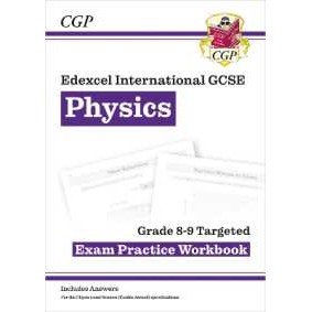 Edexcel International GCSE Physics Grade 8-9 Exam Practice Workbook (with Answers) (Cgp Igcse Physic