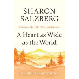 A Heart as Wide as the World : Stories on the Path of Lovingkindness [Paperback]