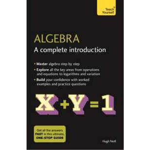 Algebra: a Complete Introduction : The Easy Way to Learn Algebra [Paperback]
