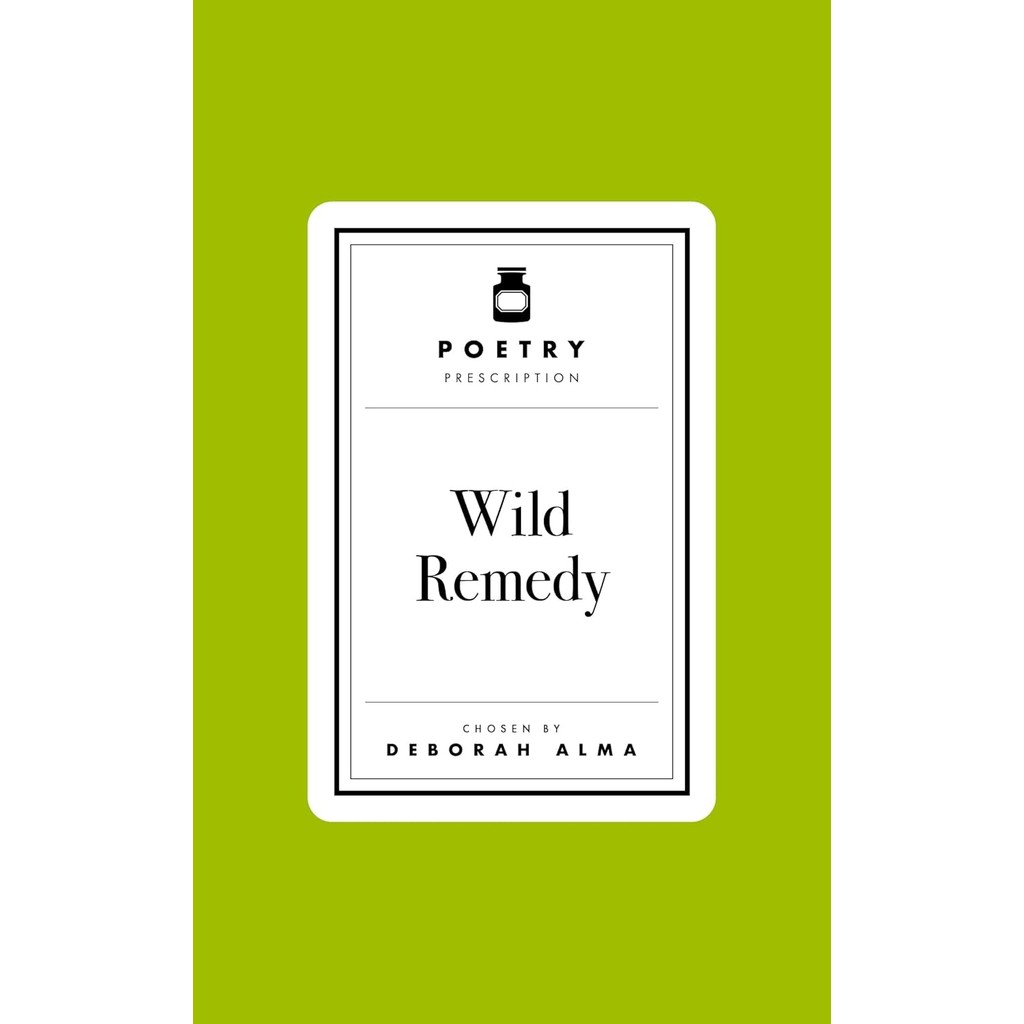 หนังสืออังกฤษใหม่ Poetry Prescription: Wild Remedy (Poetry Prescription) [Hardcover]