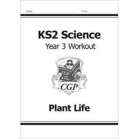 KS2 Science Year 3 Workout: Plant Life (Cgp Year 3 Science) [Paperback]