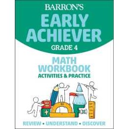 Barron's Early Achiever: Grade 4 Math Workbook Activities & Practice (Barron's Early Achiever) [Pape