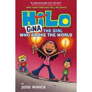 Hilo Book 7: Gina : The Girl Who Broke the World (Hilo) [Hardcover]