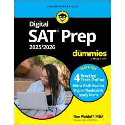 Digital SAT Prep 2025/2026 for Dummies : Book + 4 Practice Tests + Flashcards Online (13TH) [Paperba