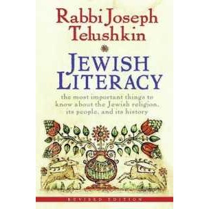 Jewish Literacy : The Most Important Things to Know about the Jewish Religion, Its People, and Its H