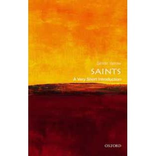 Saints : A Very Short Introduction (Very Short Introductions) [Paperback]