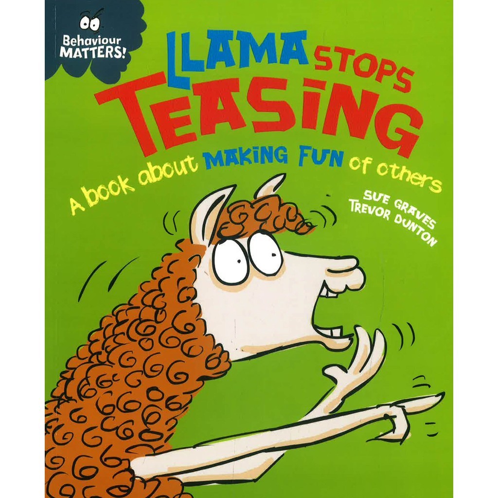 BBW หนังสือ BEHAVIOUR MATTERS: LLAMA STOPS TEASING By SUE GRAVES