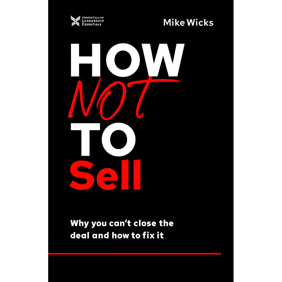 BBW หนังสือ How Not To Sell By Mike Wicks ISBN: 9781404115132