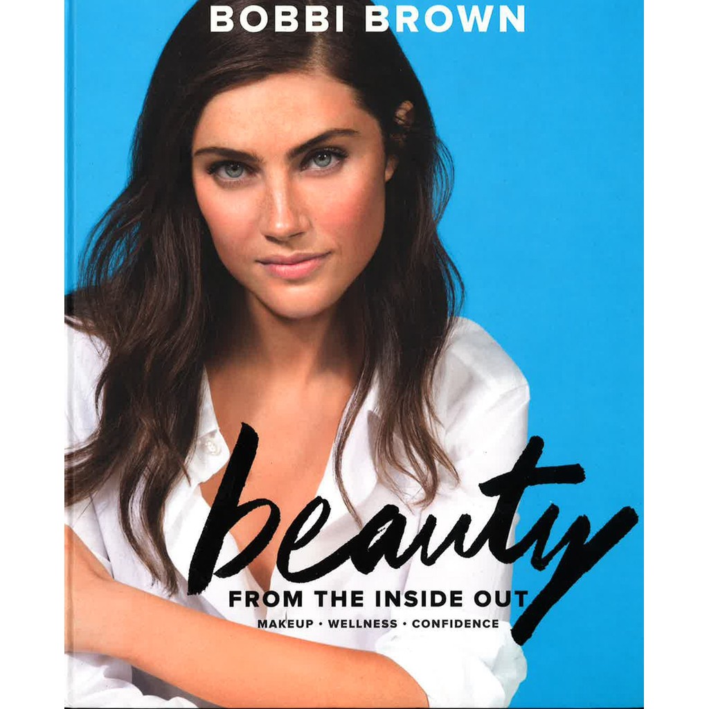BBW หนังสือ Bobbi Brown Beauty From The Inside Out: Makeup Well ISBN: 9781452161846