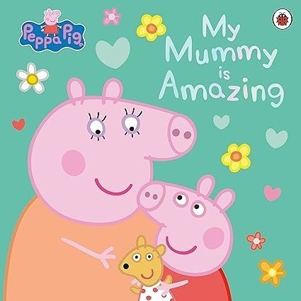 Asia Books หนังสือภาษาอังกฤษ PEPPA PIG: MY MUMMY IS AMAZING