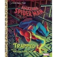 Trapped by the Green Goblin! (Marvel: Spider-Man) (Little Golden Book) [Hardcover]