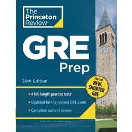 Princeton Review GRE Prep, 36th Edition : 4 Practice Tests + Review & Techniques + Online Features [