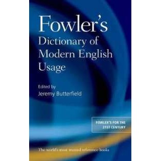 Fowler's Dictionary of Modern English Usage (4TH) [Hardcover]