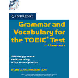 Cambridge Grammar and Vocabulary for the TOEIC Test with Answers and Audio CDs (2) : Self-study Gram
