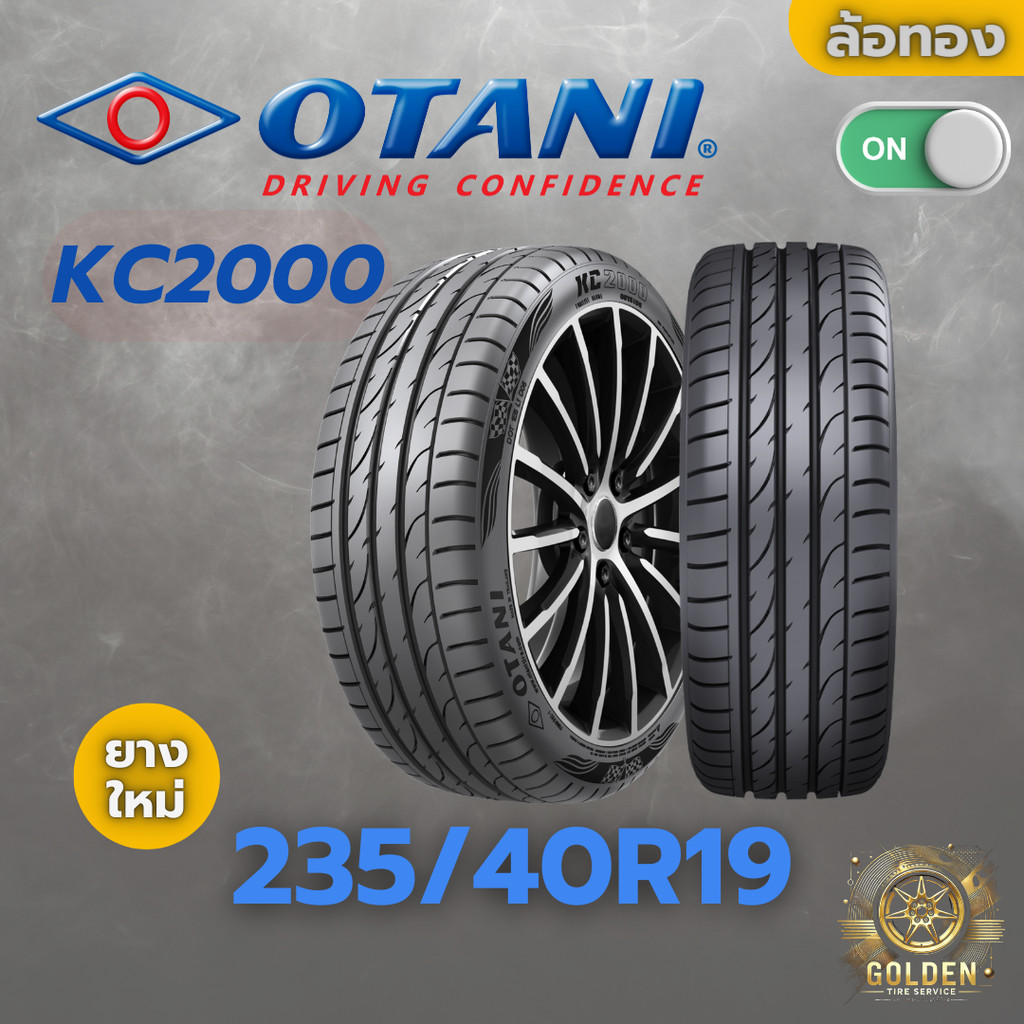 ยางรถยนต์ OTANI KC2000 235/40R19 ยางใหม่ 1 เส้น