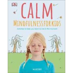 Calm - Mindfulness for Kids (Mindfulness for Kids) [Hardcover]