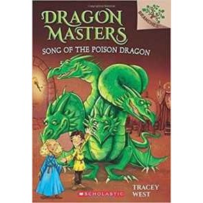 Song of the Poison Dragon: A Branches Book (Dragon Masters #5) : Volume 5 (Dragon Masters) [Paperbac