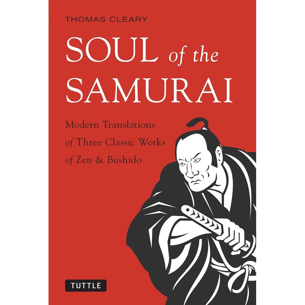 หนังสืออังกฤษใหม่ Soul of the Samurai Modern Translations of Three Classic Works of Zen & Bushido [P