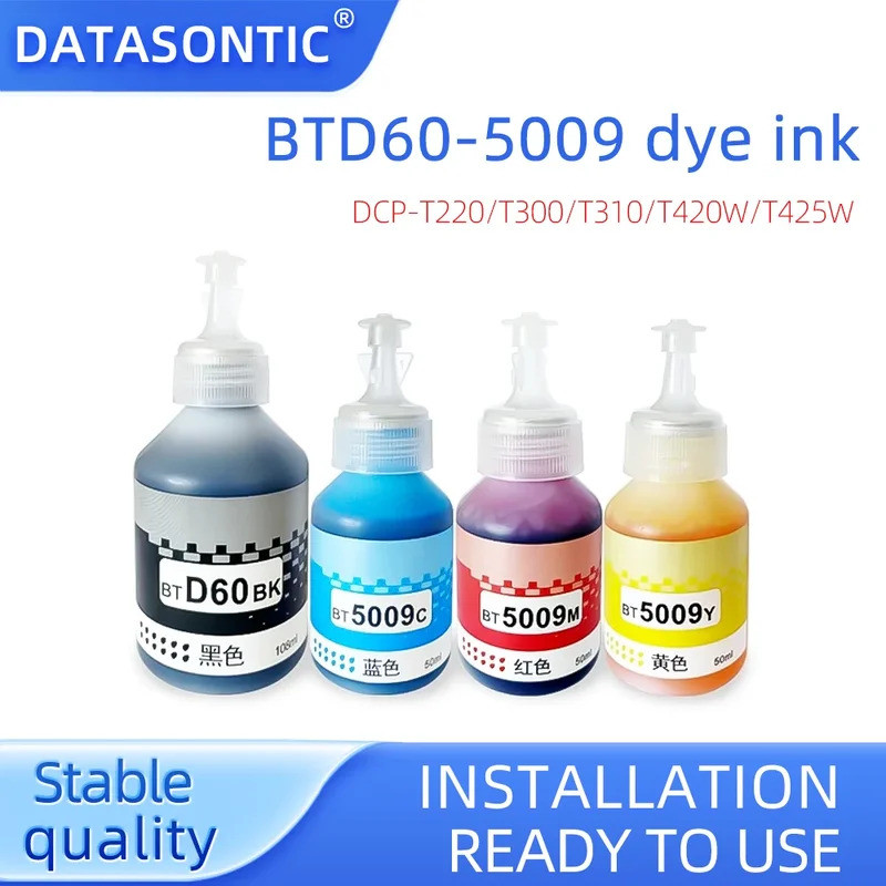 BTD60-5009 dye ink,For Brother T4000DW DCP-T220 T300 T310 T420W T425W T426W T428W T500W T510W T520W 