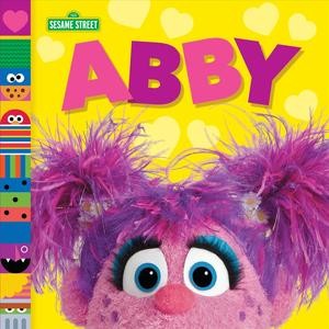 Abby (Sesame Street Friends) (Board Book) [Hardcover]