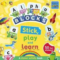 Alphablocks Stick, Play and Learn: A Sticker Activity Book (Numberblock Sticker Books) [Paperback]